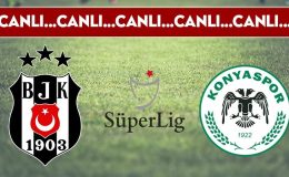 CANLI ANLATIM: Beşiktaş 1-0 Konyaspor
